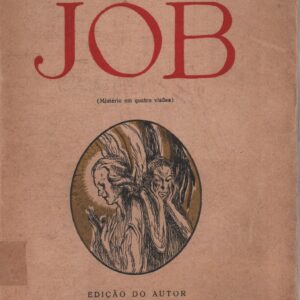 JOB (Mistério em quatro visões) – António Corrêa d’Oliveira   1932