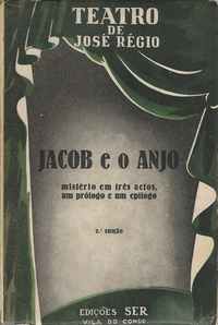 JACOB E O ANJO   José Régio     1953