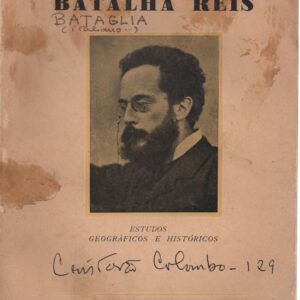 JAIME BATALHA REIS : Estudos Geográficos e Históricos