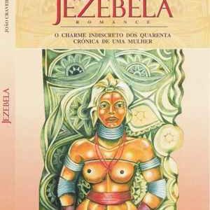 JEZEBELA * João Craveirinha  * 2005