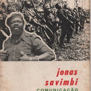 COMUNICAÇÃO AO POVO ANGOLANO * Jonas Malheiro Savimbi