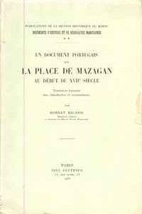 UN DOCUMENT PORTUGAIS SUR LA PLACE DE MAZAGAN AU DÉBUT DU XVII SIÈCLE  Robert Ricard  1932