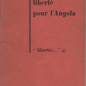 LIBERTÉ POUR L’ANGOLA * Mario de Andrade   1962