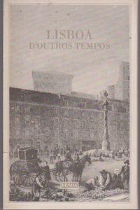 LISBOA D’OUTROS TEMPOS  Pinto de Carvalho (Tinop)