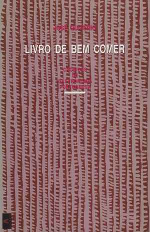 LIVRO DE BEM COMER * José Quitério * 1987