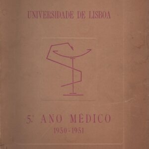 LIVRO DO 5º ANO MÉDICO – 1950/51 – Universidade de Lisboa 1945/51