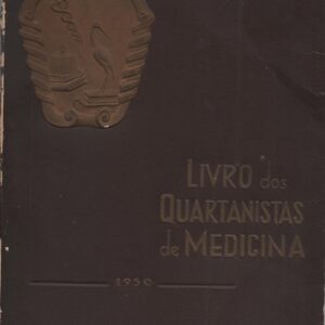 LIVRO DOS QUARTANISTAS DE MEDICINA – Coimbra 1950