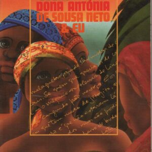 LOURENTINHO DONA ANTÓNIA DE SOUSA NETO E EU * José Luandino Vieira   1991