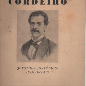 LUCIANO CORDEIRO : Questões Histórico-Coloniais – 3 Vols.