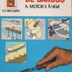 MANUTENÇÃO DE BARCOS A MOTOR E À VELA * Giancarlo de Cesco