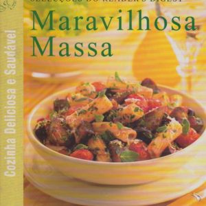 MARAVILHOSA MASSA * Selecções do Reader’s Digest