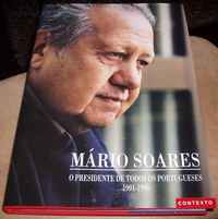 MÁRIO SOARES  : O Presidente De Todos Os Portugueses 1991-1996