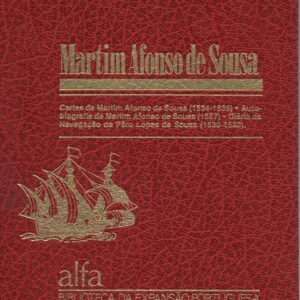 MARTIM AFONSO DE SOUSA – Dir. Luís de Albuquerque