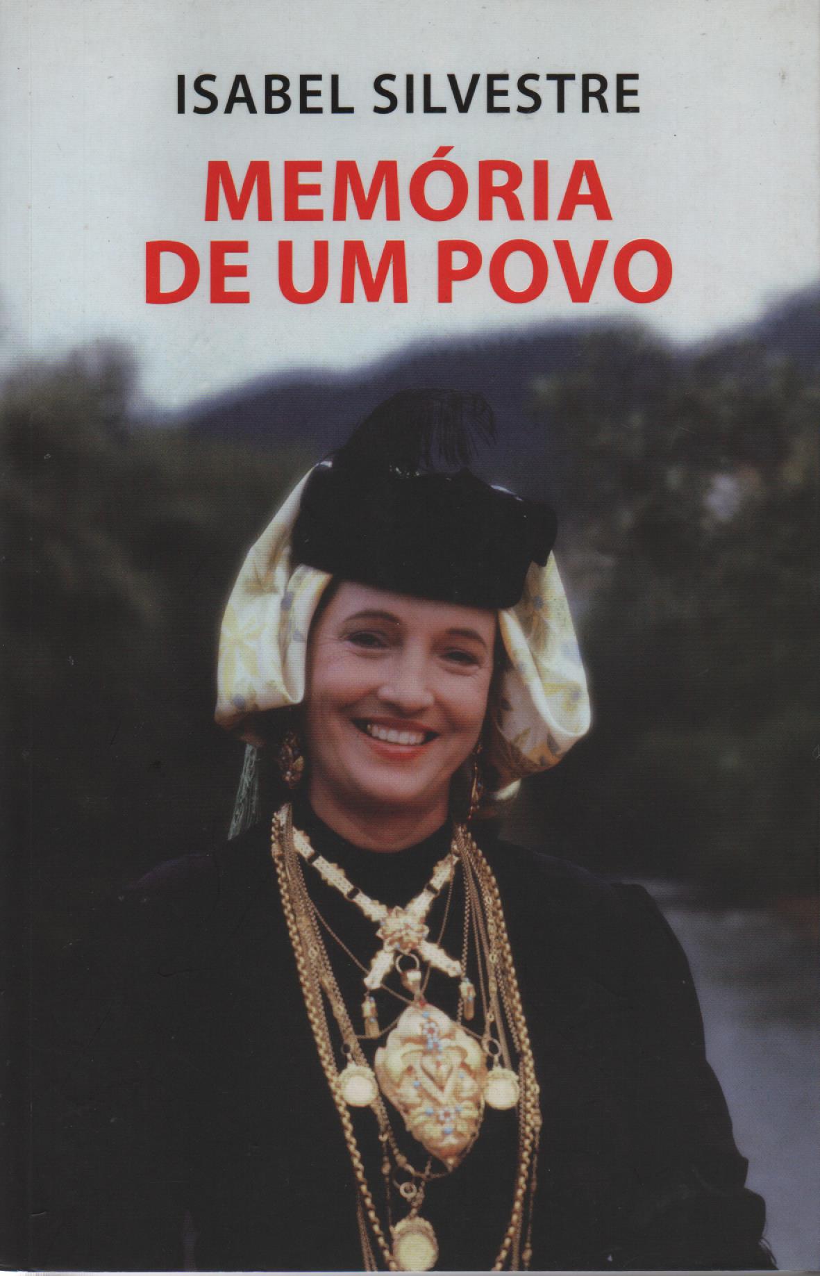 MEMÓRIA DE UM POVO : Manhouce * Isabel Silvestre