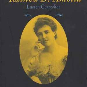 Memórias Inéditas da RAINHA D. AMÉLIA  * Lucien Corpechot  * 2007