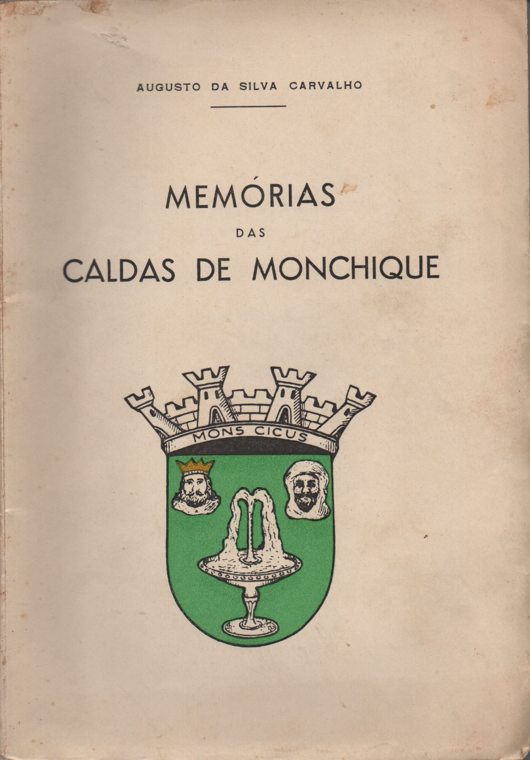 MEMÓRIAS DAS CALDAS DE MONCHIQUE * Augusto da Silva Carvalho 1939