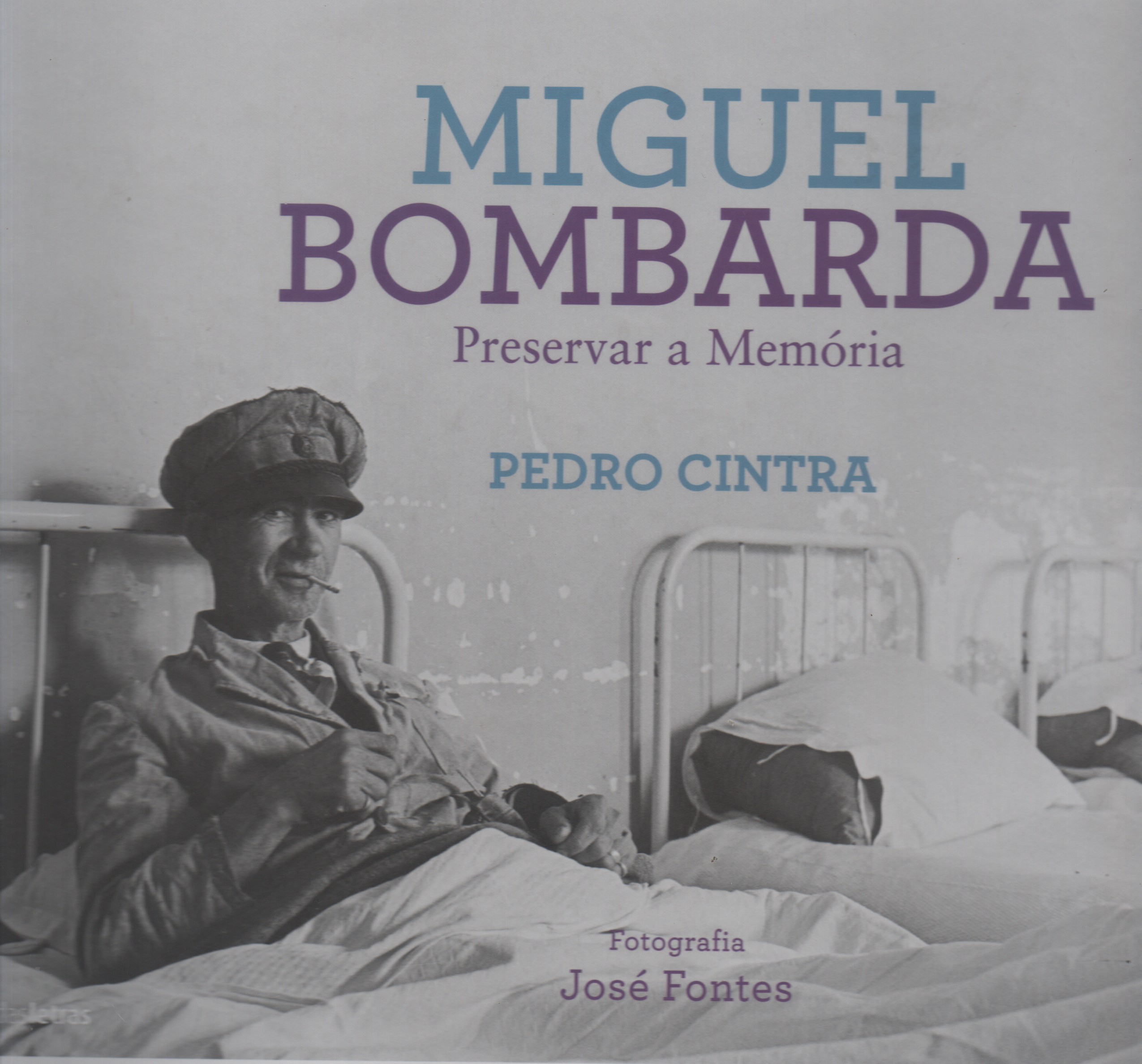 MIGUEL BOMBARDA : Preservar a Memória * Pedro Cintra