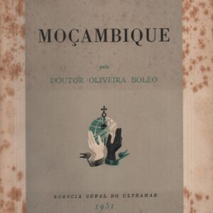 MOÇAMBIQUE * Doutor José de Oliveira Boléo   1951