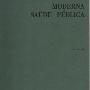 MODERNA SAÚDE PÚBLICA – F. A. Gonçalves Ferreira