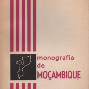 MONOGRAFIA DE MOÇAMBIQUE * Doutor Oliveira Boléo   1971