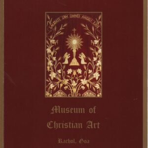 MUSEUM OF CHRISTIAN ART – Rachol, Goa