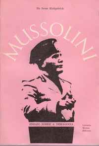 MUSSOLINI    *    Ensaio Sobre a Demagogia     *     Sir Ivone Kirkpatrick         *    1965