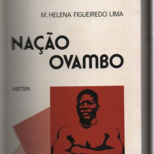 NAÇÃO OVAMBO – Maria Helena Figueiredo Lima   1977