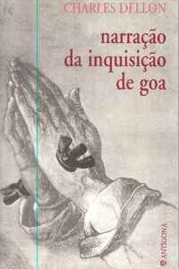 NARRAÇÃO DA INQUISIÇÃO DE GOA          Charles Dellon
