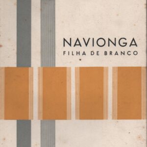 NAVIONGA : Filha de Branco * Maria Perpétua Candeias da Silva   1966