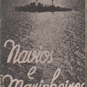 NAVIOS E MARINHEIROS * A. Emilio da Silva   1937