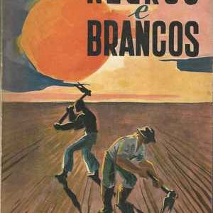 NEGROS E BRANCOS  * Rodrigues Júnior  * 1958 – 1ª Edição