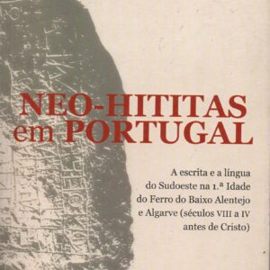NEO-HITITAS EM PORTUGAL * Augusto Ferreira do Amaral