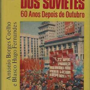 NO PAÍS DOS SOVIETES  : 60 Anos Depois de Outubro  *  António Borges Coelho e Blasco Hugo Fernandes   * 1979