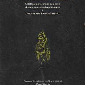 NO REINO DE CALIBAN  *  Antologia Panorâmica da Poesia Africana de Expressão Portuguesa   *  Cabo Verde e Guiné-Bissau  * 1975
