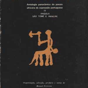 NO REINO DE CALIBAN *  Antologia Panorâmica da Poesia Africana de Expressão Portuguesa * Angola e Säo Tomé e Princípe  *  1976