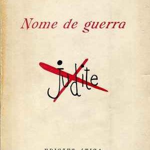 NOME DE GUERRA   José de ALMADA NEGREIROS1956  (2ª edição)
