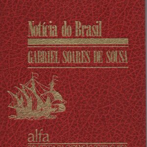NOTÍCIA DO BRASIL – Gabriel Soares de Sousa