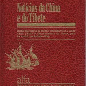 NOTÍCIAS DA CHINA E DO TIBETE – Dir. Luís de Albuquerque