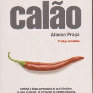 NOVO DICIONÁRIO DO CALÃO * Afonso Praça