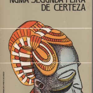 NUMA SEGUNDA-FEIRA DE CERTEZA * Nadine Gordimer     1980
