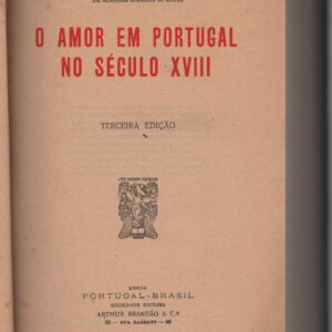 O AMOR EM PORTUGAL NO SÉCULO XVIII – Júlio Dantas