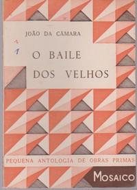 O BAILE DOS VELHOS * D. João Gonçalves Zarco da Câmara