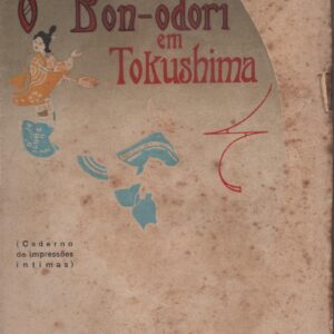O “BON-ODORI” EM TOKUSHIMA  –  Wenceslau de Moraes