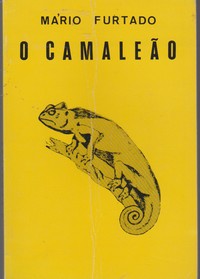O CAMALEÃO *  Mário Furtado  1ª Ed.