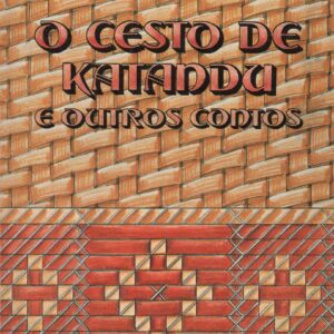 O CESTO DE KATANDU e Outros Contos * Arnaldo Santos
