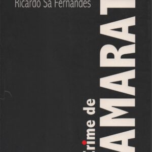 O CRIME DE CAMARATE * Ricardo Sá Fernandes