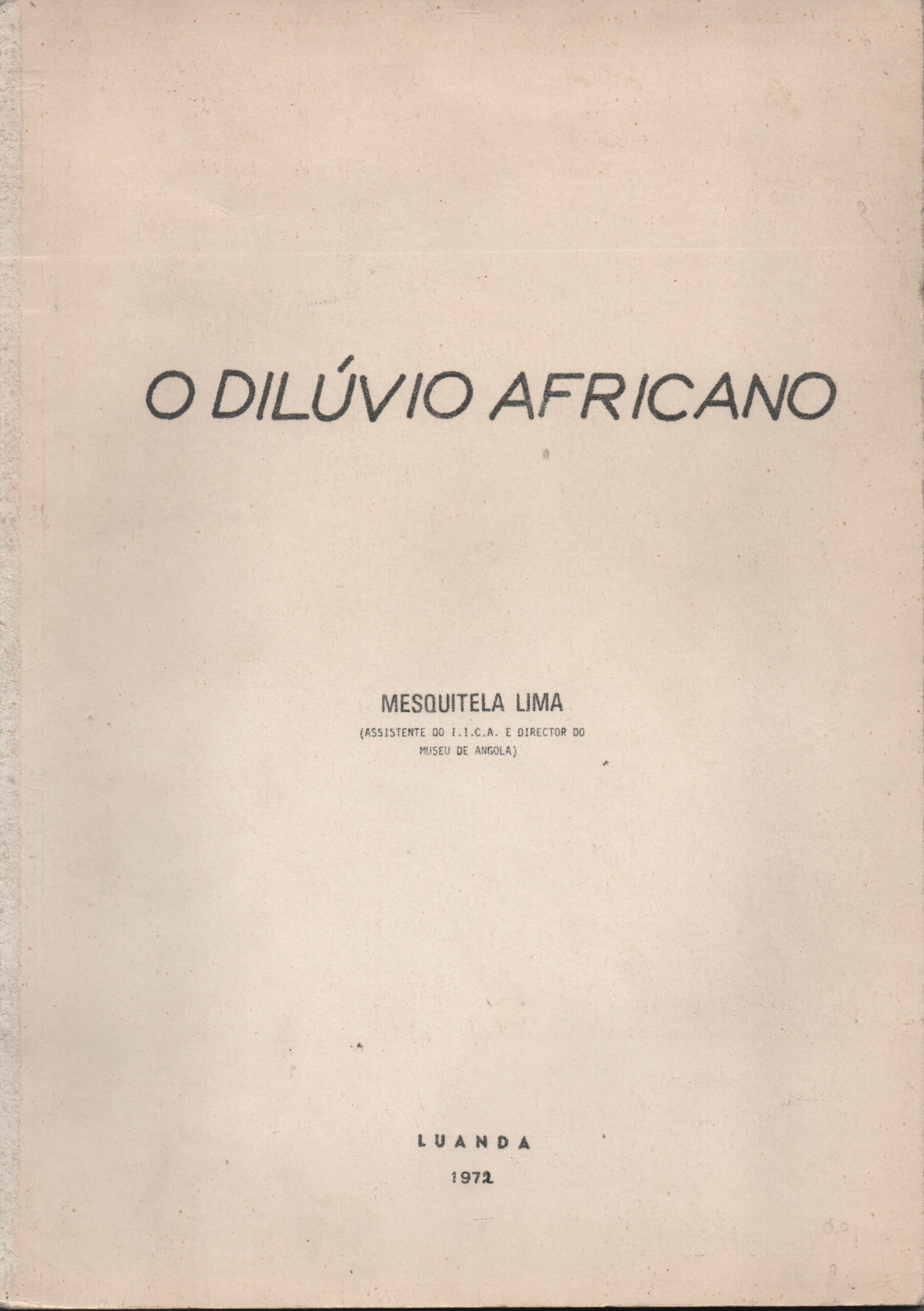 O DILÚVIO AFRICANO * Mesquitela Lima