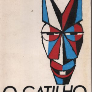 O GATILHO * A. Rego Cabral    1975