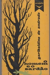 O HOMEM E O SARDÃO  *  Garibaldino de Andrade 1ª Edição