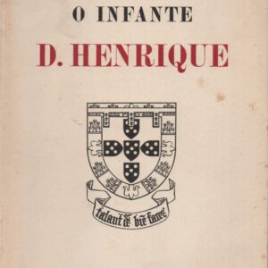 O INFANTE D. HENRIQUE * Texto de J. Estevão Pinto    1960